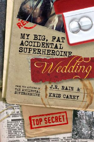 [Team Quantum 02] • My Big Fat Accidental Superheroine Wedding